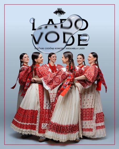 Ansambl LADO predstavlja svečane godišnje koncerte “VODE”